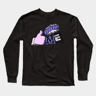 Wow ME Long Sleeve T-Shirt